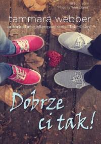 Dobrze ci tak - Tammara Webber
