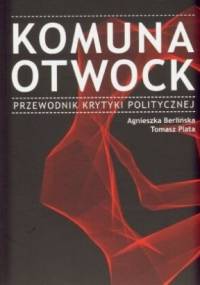 Komuna Otwock - Tomasz Plata, Agnieszka Berlińska