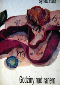 Godziny nad ranem - Sylvia Plath