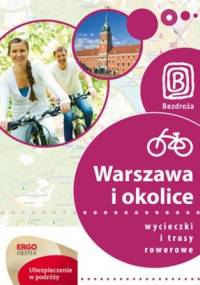 Warszawa i okolice. Wycieczki i trasy rowerowe - Jakub Kaniewski, Michał Franszek