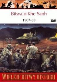 Bitwa o Khe Sanh 1967-68. Obrona bazy piechoty morskiej w Wietnamie - Gordon L. Rottman
