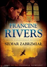 Szofar zabrzmiał - Francine Rivers