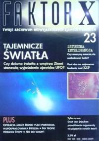 Faktor X Twoje archiwum niewyjaśnionych zjawisk i zdarzeń, nr 23 - Redakcja magazynu Faktor X