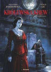 Królewska Krew #2. Zbrodnia i Kara - Alexandro Jodorowsky, Dongzi Liu