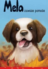 Mela zawsze pomoże - Agnieszka Stelmaszyk