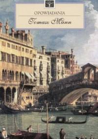 Opowiadania - Thomas Mann