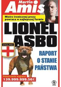 Lionel Asbo. Raport o stanie państwa - Martin Amis