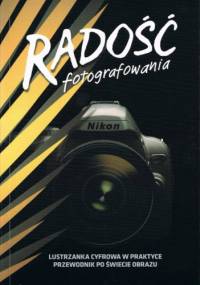 Radość fotografowania - praca zbiorowa, Leszek Szurkowski