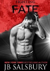 Fighting Fate - J.B Salsbury