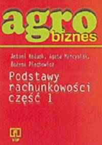 Agrobiznes. Podstawy rachunkowości. Część 1