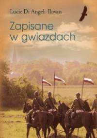 Zapisane w gwiazdach - Lucie Di Angeli-Ilovan