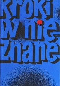 Kroki w nieznane. Almanach fantastyczno-naukowy 4