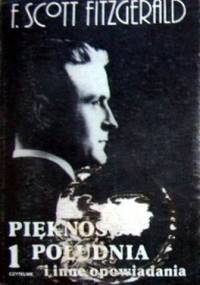 Piękność Południa i inne opowiadania. Tom 1 - F. Scott Fitzgerald