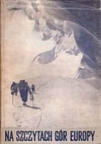 Na szczytach gór Europy - praca zbiorowa