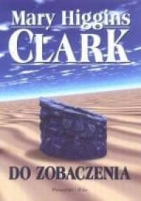 Do zobaczenia - Mary Higgins Clark