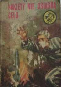 Rakiety nie osiągną celu - Zygmunt Zonik