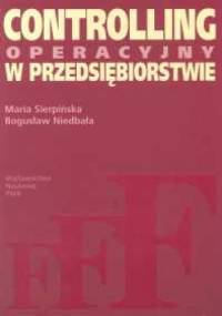 Controlling operacyjny w przedsiębiorstwie - Maria Sierpińska, Bogusław Niedbała