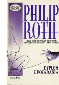 Dyplom z pożądania - Philip Roth