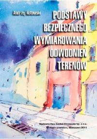 Podstawy bezpiecznego wymiarowania odwodnień terenów - Andrzej Kotowski
