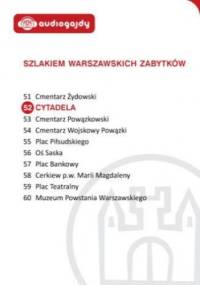 Cytadela. Szlakiem warszawskich zabytków - Ewa Chęć
