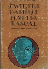 Świętej pamięci Mattia Pascal - Luigi Pirandello