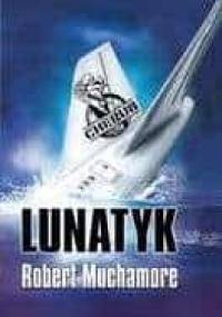 Lunatyk - Robert Muchamore
