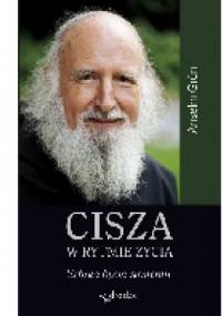 Cisza w rytmie życia. Sztuka bycia samemu - Anselm Grün OSB