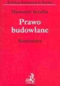 Prawo budowlane komentarz - Serafin Sławomir