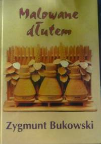 Malowane dłutem - Roman Landowski