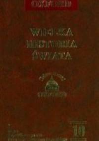 Wielka historia świata. T. 10, Rzym: Republika rzymska - Prownicje Cesarstwa Rzymskiego - praca zbiorowa