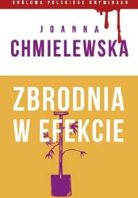 Zbrodnia w efekcie - Joanna Chmielewska