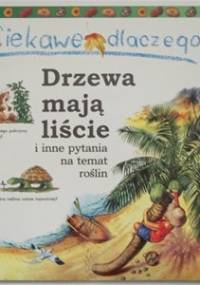 Ciekawe dlaczego drzewa mają liście - Andrew Charman
