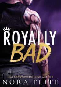 Royally Bad - Nora Flite