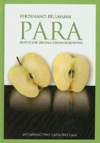 Para. Erotyczne źródła człowieczeństwa - Ferdinand Fellmann