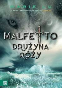 Malfetto. Drużyna Róży - Marie Lu