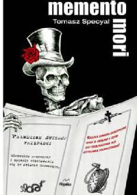 Memento Mori. Prawdziwe śmierci przypadki - Tomasz Specyał