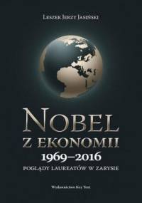 Nobel z ekonomii 1969-2016 - Leszek Jerzy Jasiński