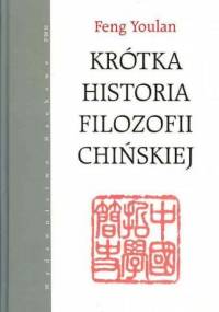 Krótka historia filozofii chińskiej - Feng Youlan