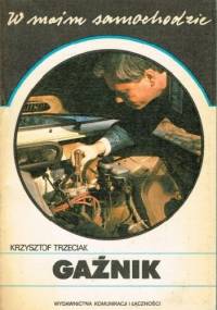 W moim samochodzie Gaźnik - Krzysztof Trzeciak