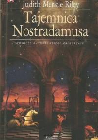Tajemnica Nostradamusa - Judith Merkle Riley