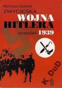 Zwycięska wojna Hitlera - Nicholas Bethell