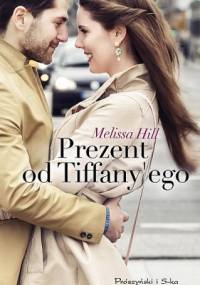 Prezent od Tiffany'ego - Melissa Hill