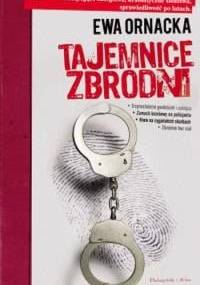 Tajemnice zbrodni - Ewa Ornacka