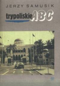 Trypoliskie ABC - Jerzy Samusik