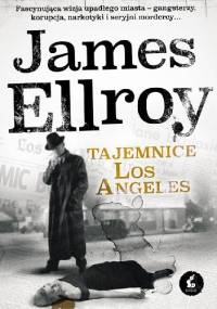 Tajemnice Los Angeles - James Ellroy