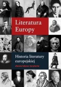 Literatura Europy. Historia literatury europejskiej. - Annick Benoit-Dusausoy, Guy Fontaine