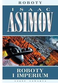 Roboty i Imperium - Isaac Asimov