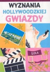 Wyznania hollywoodzkiej gwiazdy - Dyan Sheldon