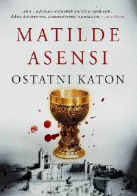 Ostatni Katon - Matilde Asensi