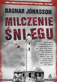 Milczenie śniegu - Ragnar Jónasson